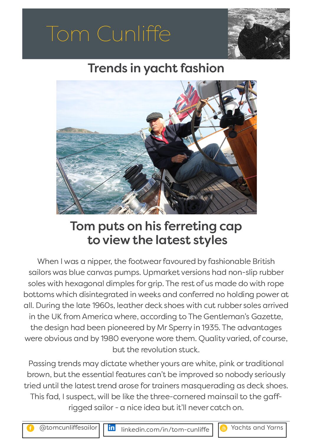 Trends in yacht fashion ~ Tom puts on his ferreting cap
